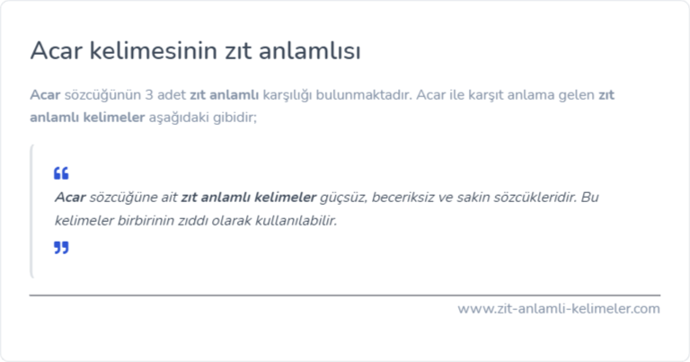 Acar zıt anlamlısı ne?