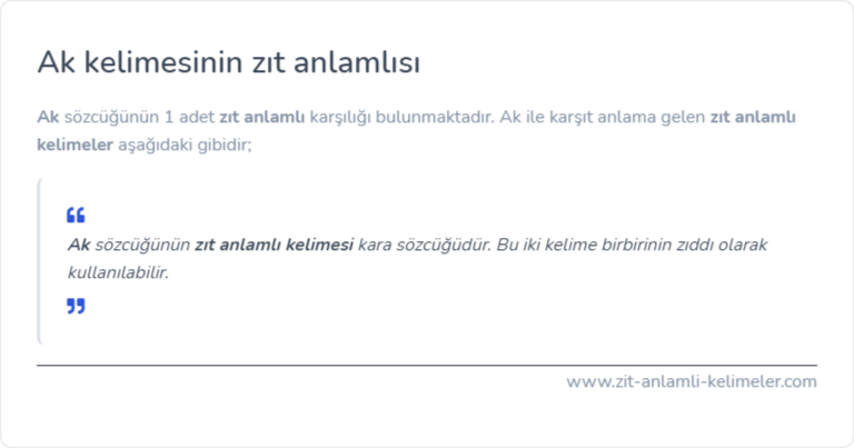 Ak kelimesinin zıt anlamlısı ne?