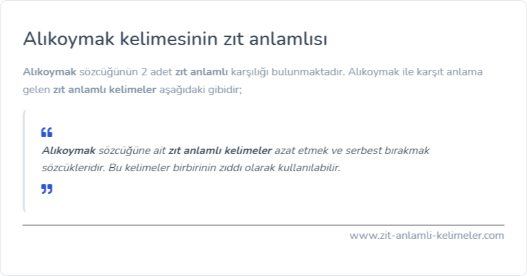 Alıkoymak zıt anlamlısı