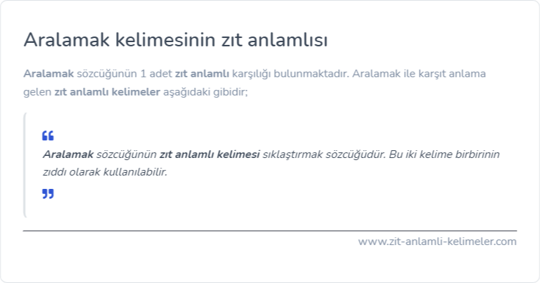 Aralamak zıt anlamlısı ne?