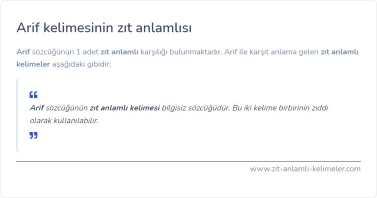 Arif kelimesinin zıt anlamlısı