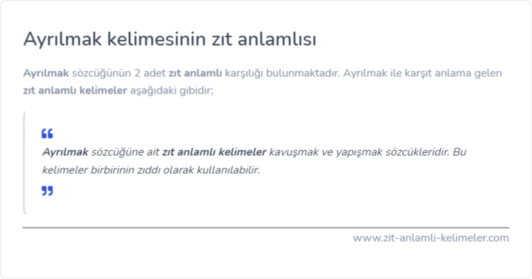 Ayrılmak zıt anlamlısı