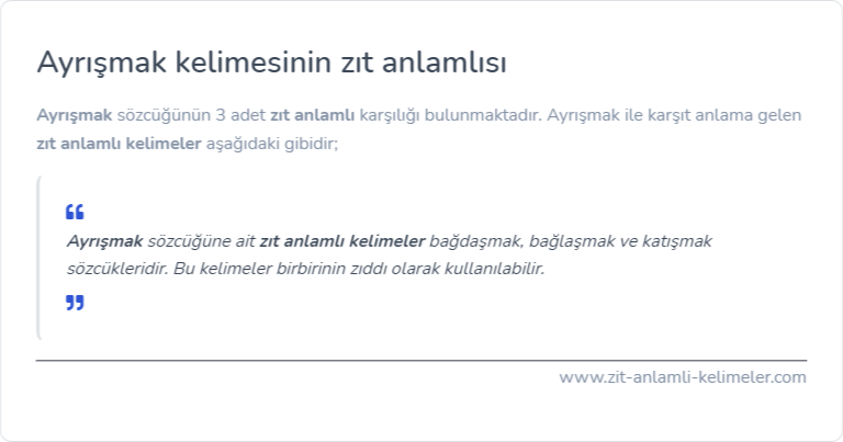 Ayrışmak kelimesinin zıt anlamlısı ne?