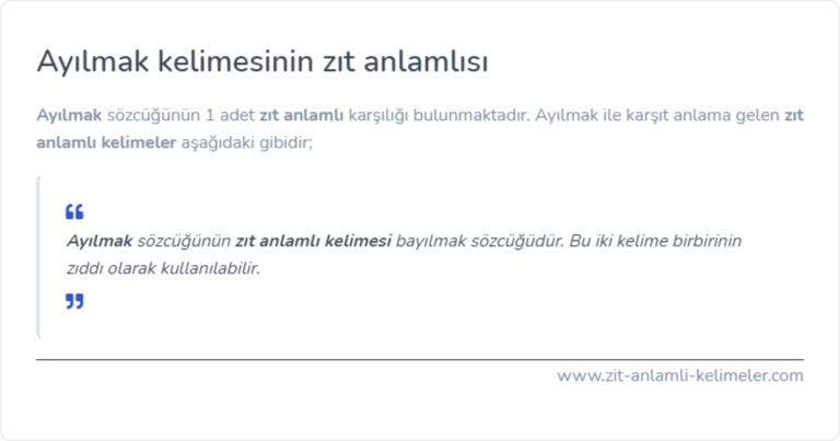 Ayılmak kelimesinin zıt anlamlısı nedir?