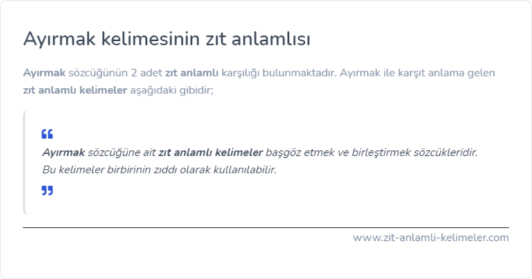 Ayırmak zıt anlamlısı ne?