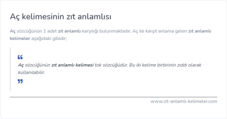 Aç zıt anlamlısı nedir?