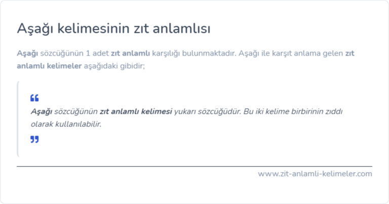 Aşağı zıt anlamlısı ne?