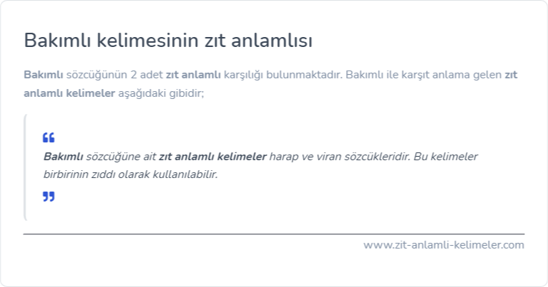 Bakımlı zıt anlamlısı nedir?
