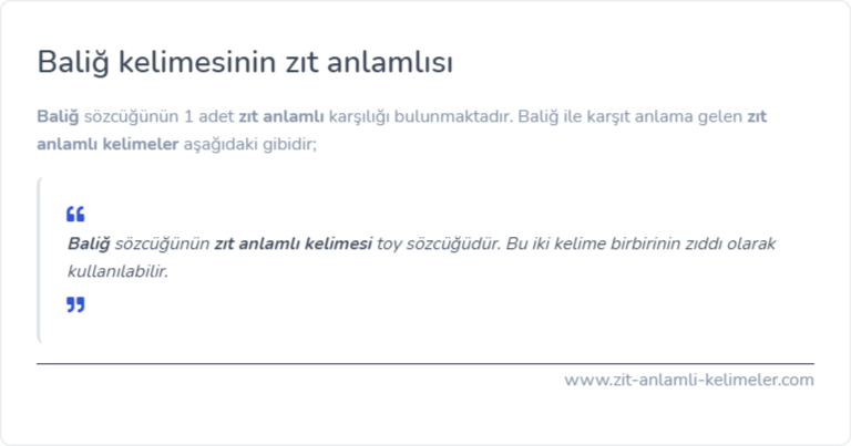 Baliğ kelimesinin zıt anlamlısı
