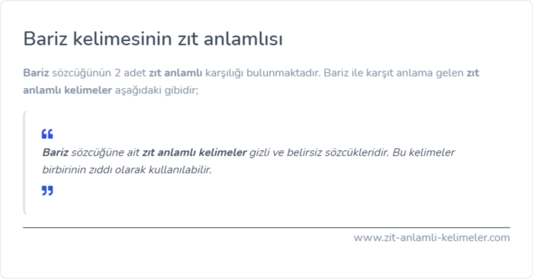 Bariz kelimesinin zıt anlamlısı ne?