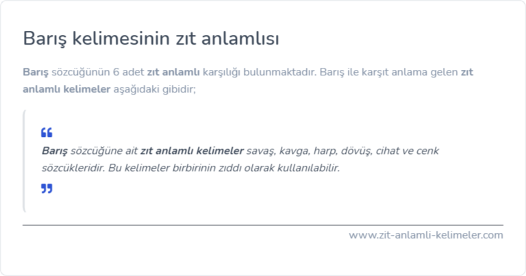 Barış kelimesinin zıt anlamlısı ne?