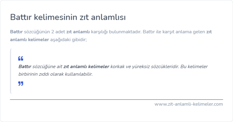 Battır zıt anlamlısı nedir?