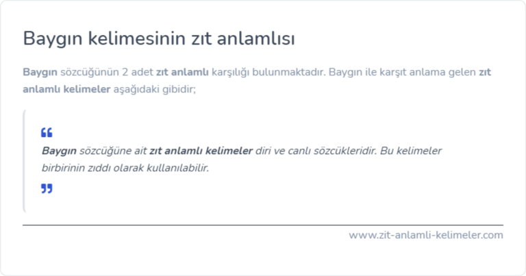 Baygın kelimesinin zıt anlamlısı
