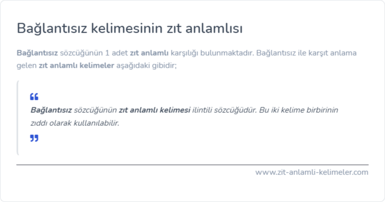 Bağlantısız zıt anlamlısı