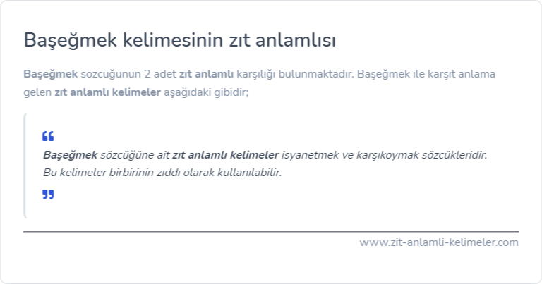 Başeğmek zıt anlamlısı