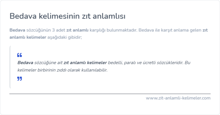 Bedava zıt anlamlısı