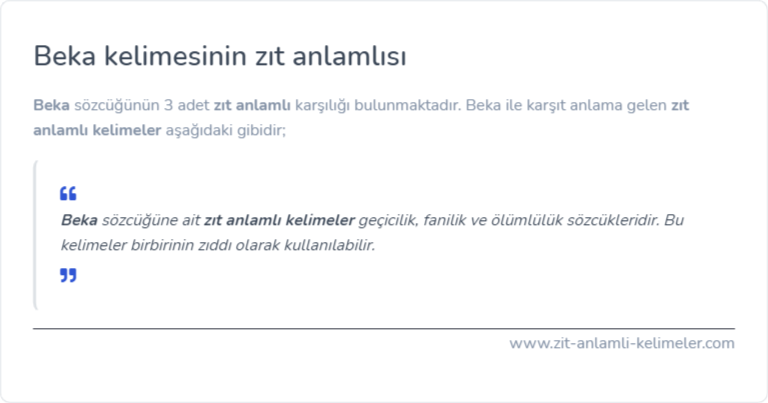 Beka zıt anlamlısı ne?