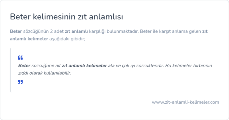 Beter kelimesinin zıt anlamlısı ne?