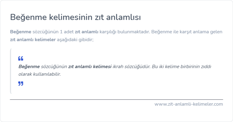Beğenme kelimesinin zıt anlamlısı