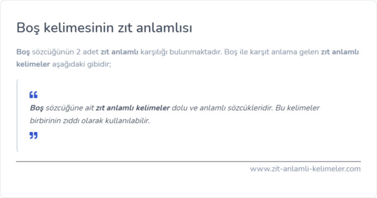 Boş kelimesinin zıt anlamlısı ne?