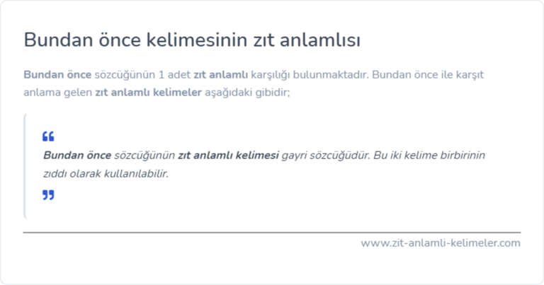 Bundan önce zıt anlamlısı