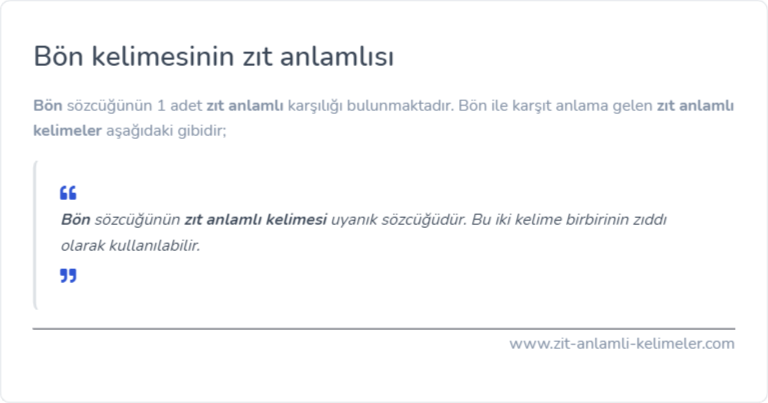 Bön kelimesinin zıt anlamlısı ne?