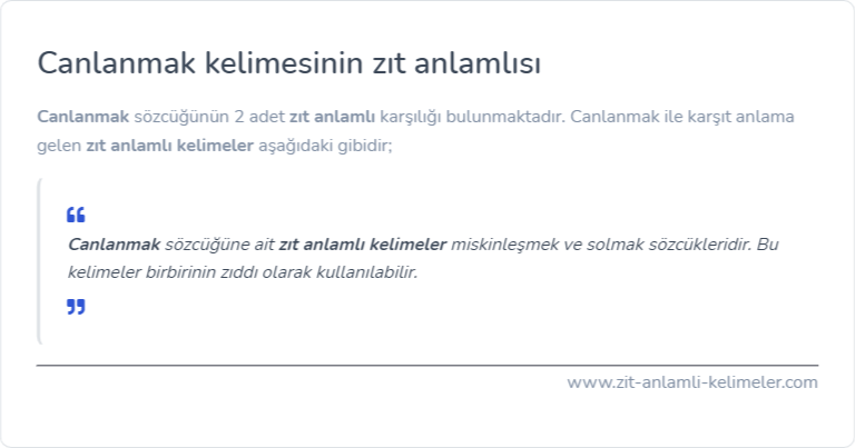 Canlanmak zıt anlamlısı