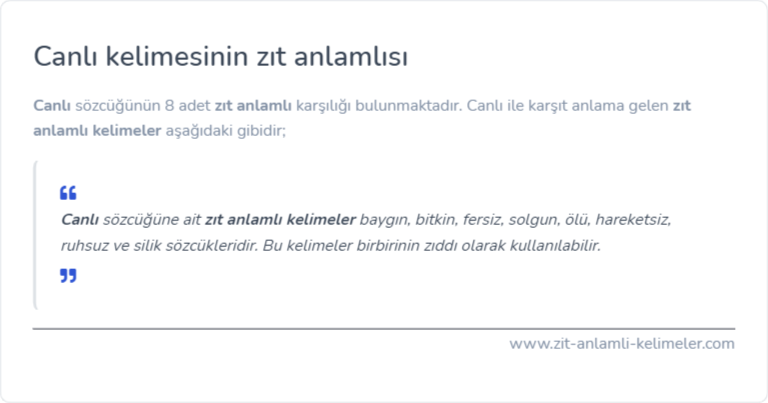 Canlı kelimesinin zıt anlamlısı ne?