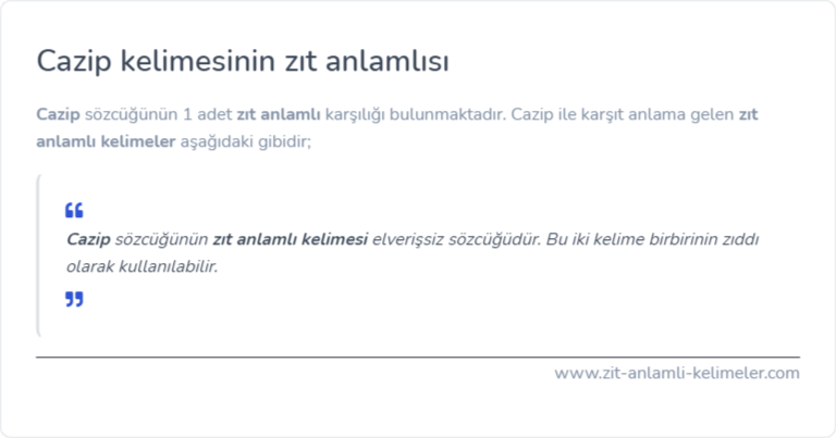 Cazip zıt anlamlısı