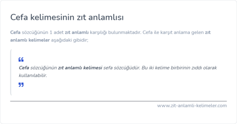 Cefa zıt anlamlısı nedir?