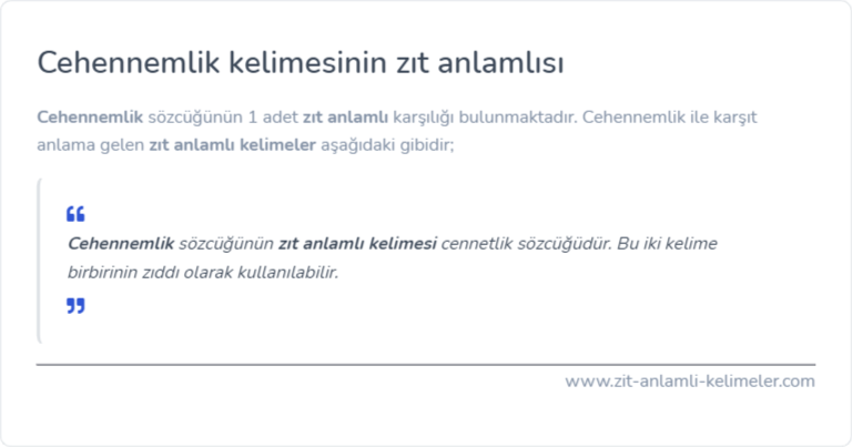 Cehennemlik kelimesinin zıt anlamlısı nedir?