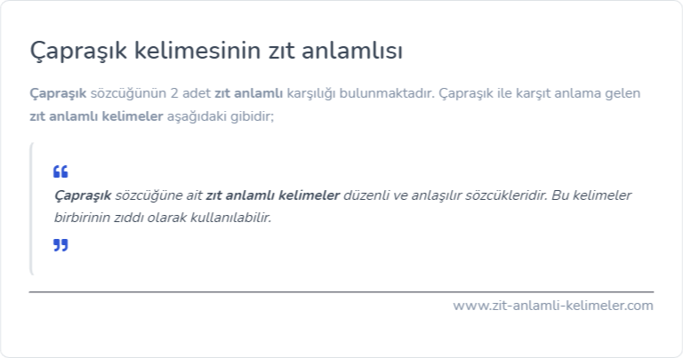Çapraşık kelimesinin zıt anlamlısı nedir?
