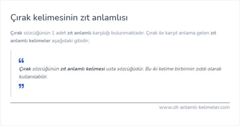 Çırak zıt anlamlısı nedir?