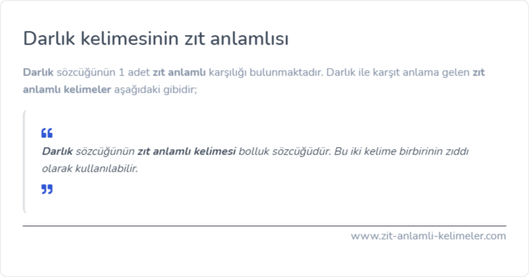 Darlık zıt anlamlısı