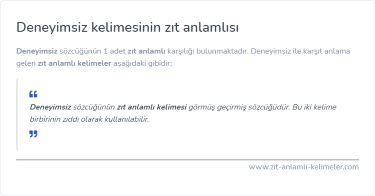Deneyimsiz zıt anlamlısı ne?