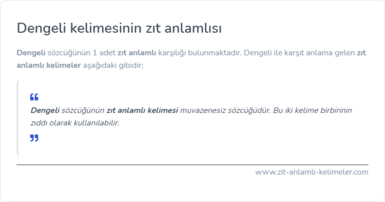 Dengeli zıt anlamlısı ne?