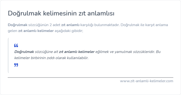 Doğrulmak kelimesinin zıt anlamlısı ne?