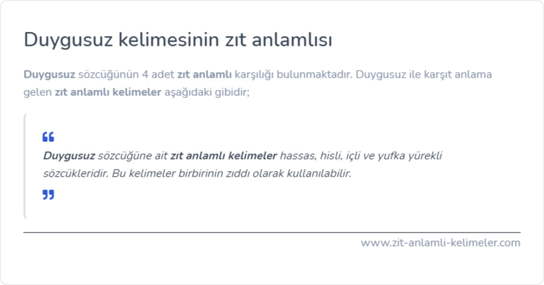 Duygusuz kelimesinin zıt anlamlısı ne?