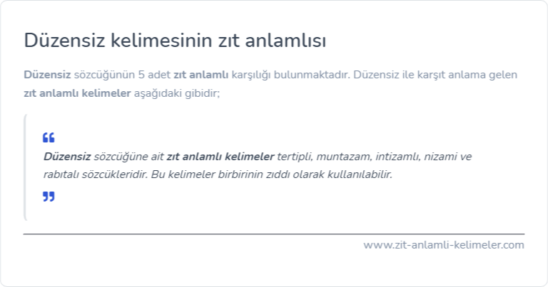 Düzensiz zıt anlamlısı ne?