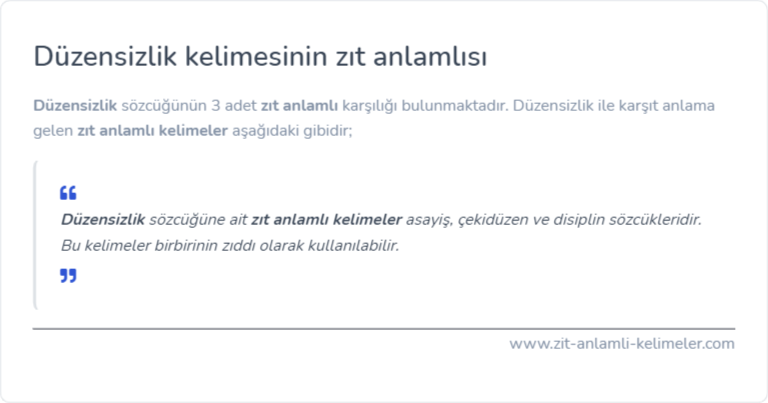 Düzensizlik kelimesinin zıt anlamlısı ne?