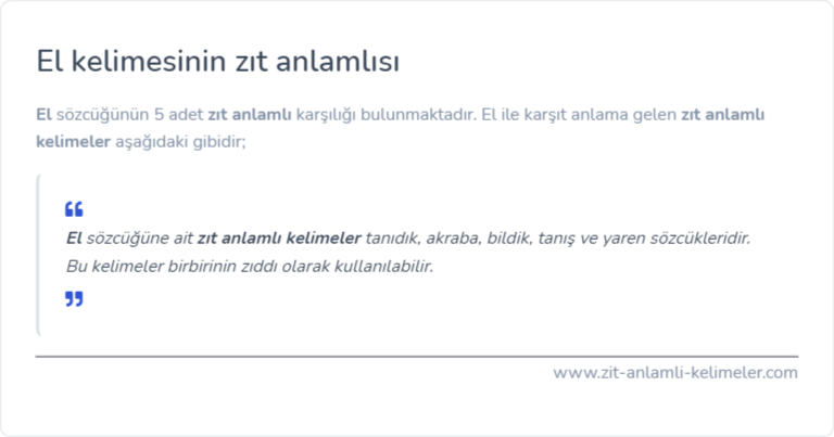 El zıt anlamlısı ne?