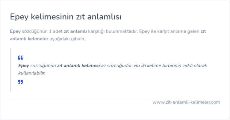 Epey zıt anlamlısı ne?