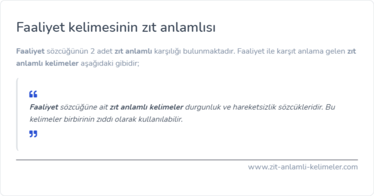 Faaliyet kelimesinin zıt anlamlısı ne?