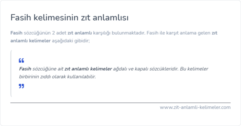 Fasih kelimesinin zıt anlamlısı ne?