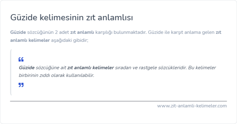 Güzide zıt anlamlısı nedir?