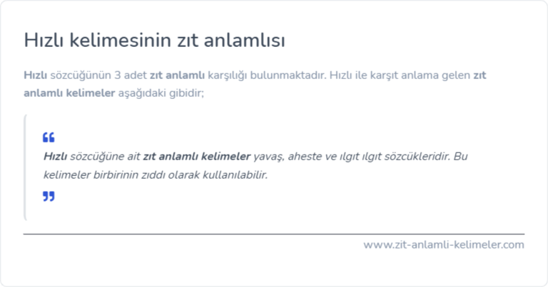 Hızlı zıt anlamlısı ne?