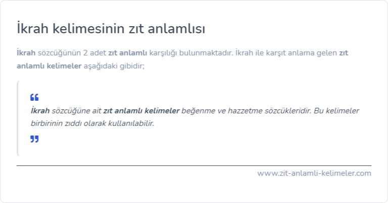 İkrah zıt anlamlısı nedir?