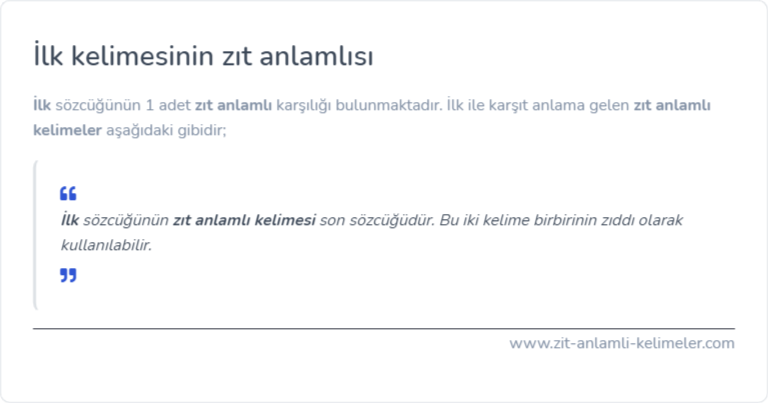 İlk zıt anlamlısı nedir?