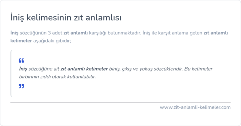 İniş kelimesinin zıt anlamlısı nedir?