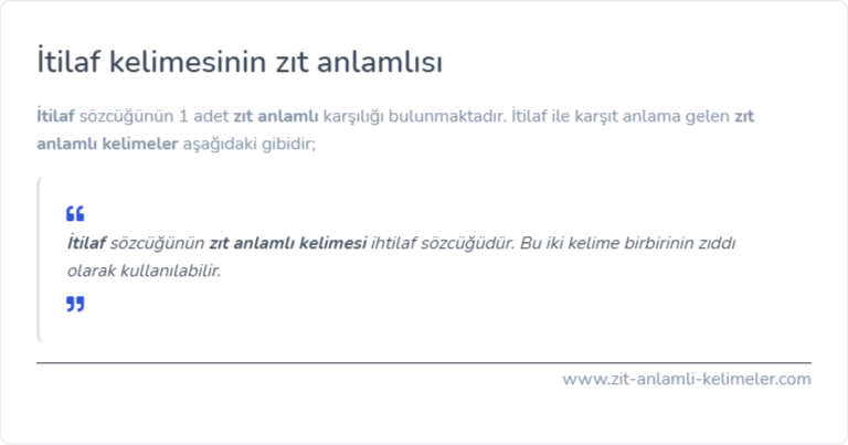 İtilaf zıt anlamlısı ne?